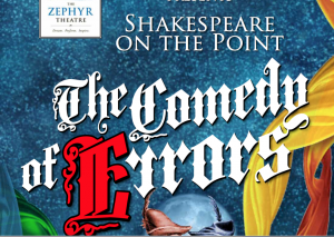 Shakespeare On The Point "The Comedy of Errors"