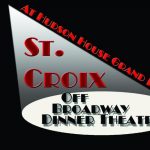 St. Croix Off Broadway Dinner Theatre