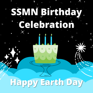 SSMN Birthday Celebration and Earth Day