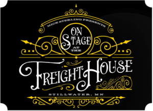On Stage at the Freight House