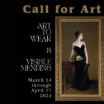 Art to Wear & Visible Mending Show Call for Art